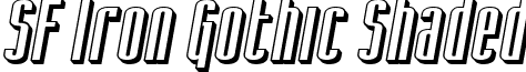 SF Iron Gothic Shaded font - SF Iron Gothic Shaded Oblique.ttf