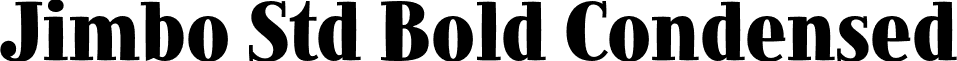 Jimbo Std Bold Condensed font - JimboStd-BoldCondensed.otf
