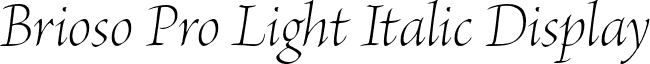 Brioso Pro Light Italic Display font - BriosoPro-LightItDisp.otf