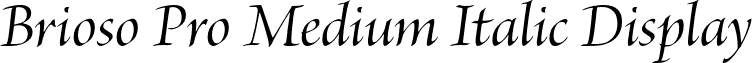 Brioso Pro Medium Italic Display font - BriosoPro-MediumItDisp.otf