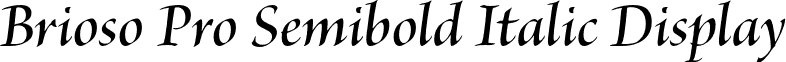 Brioso Pro Semibold Italic Display font - BriosoPro-SemiboldItDisp.otf