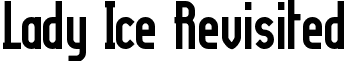 Lady Ice Revisited font - LADYIRB_.ttf