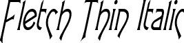 Fletch Thin Italic font - Fletch Thin Italic.ttf