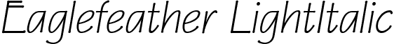 Eaglefeather LightItalic font - Eaglefeather-Light Italic.ttf