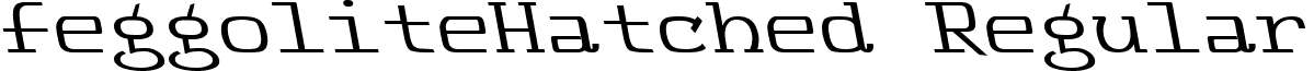 FeggoliteHatched Regular font - FeggoliteHatched.ttf