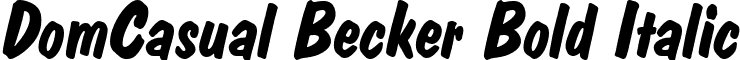 DomCasual Becker Bold Italic font - DomCasual_Becker_Bold_Italic.ttf
