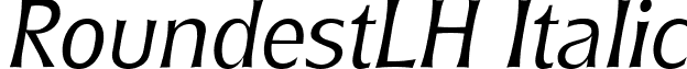 RoundestLH Italic font - roundestlh italic.ttf