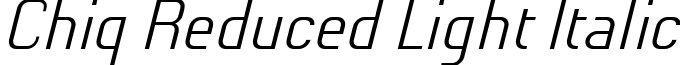 Chiq Reduced Light Italic font - Chiq_Reduced_LightItalic.ttf