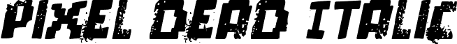 pixel dead Italic font - pixel dead Italic.ttf
