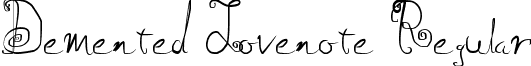 Demented Lovenote Regular font - Demented_Lovenote_by_blackdahlia.ttf