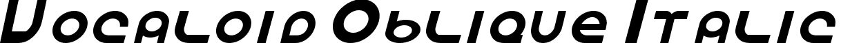 Vocaloid Oblique Italic font - Vocaloid_Oblique.ttf