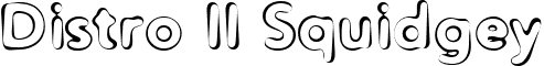Distro II Squidgey font - Distro2 Squidgey.ttf