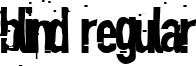 Blind Regular font - blind___.ttf