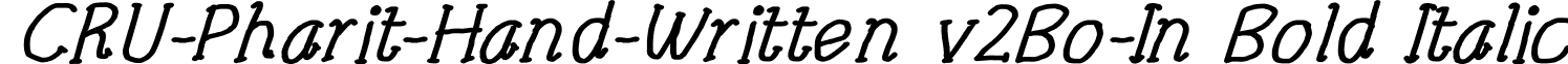 CRU-Pharit-Hand-Written v2Bo-In Bold Italic font - CRU-Pharit-Hand-Written v2 Bold Italic.ttf