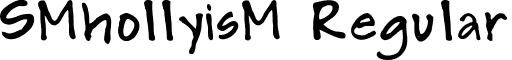 SMhollyisM Regular font - SM_hollyisM.ttf