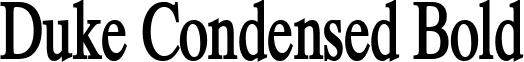 Duke Condensed Bold font - Duke Condensed Bold.ttf