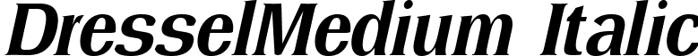 DresselMedium Italic font - DresselMedium Italic.ttf