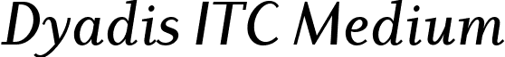 Dyadis ITC Medium font - Dyadis ITC Medium Italic.ttf