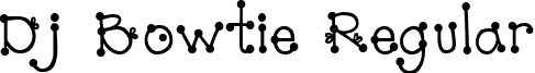 Dj Bowtie Regular font - Dj Bowtie.ttf