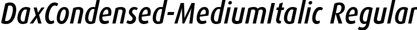 DaxCondensed-MediumItalic Regular font - DaxCondensed-MediumItalic.ttf