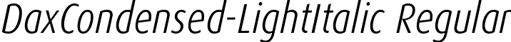 DaxCondensed-LightItalic Regular font - DaxCondensed-LightItalic.ttf