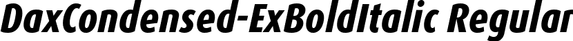 DaxCondensed-ExBoldItalic Regular font - DaxCondensed-ExBoldItalic.ttf