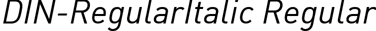 DIN-RegularItalic Regular font - DIN-RegularItalic.ttf