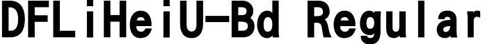 DFLiHeiU-Bd Regular font - DFLiHeiU-Bd.ttf