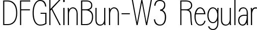 DFGKinBun-W3 Regular font - DFGKinBun-W3.ttf