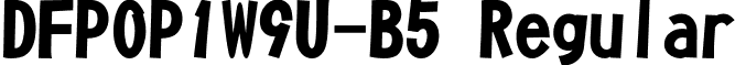 DFPOP1W9U-B5 Regular font - DFPOP1W9U-B5.ttf