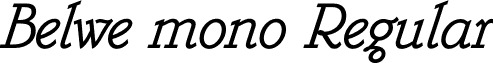Belwe mono Regular font - BelweMonoItalic.otf