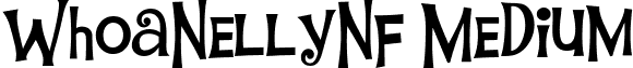 WhoaNellyNF Medium font - WhoaNellyNF Medium.ttf