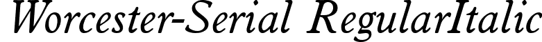 Worcester-Serial RegularItalic font - Worcester-Serial-RegularItalic.ttf