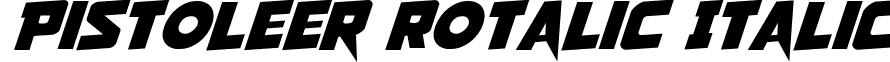 Pistoleer Rotalic Italic font - pistoleerrotal2.ttf