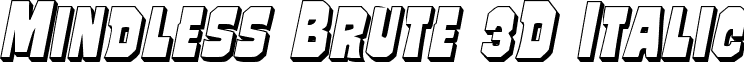 Mindless Brute 3D Italic font - mindlessbrute3dital.ttf