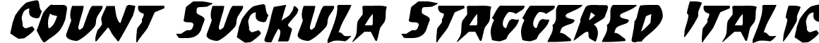 Count Suckula Staggered Italic font - countsuckulastagital.ttf