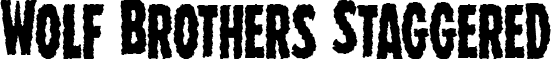 Wolf Brothers Staggered font - wolfbrothersstag.ttf