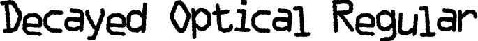 Decayed Optical Regular font - DecayedOptical.ttf
