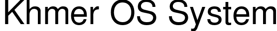 Khmer OS System font - KhmerOS_sys.ttf