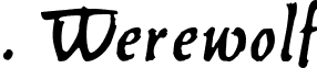 . Werewolf font - WEREWOLF.TTF