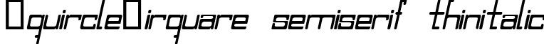 SquircleCirquare semiserif thinitalic font - SCSSTI.TTF