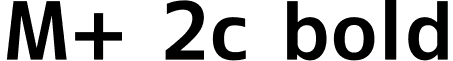 M+ 2c bold font - mplus-2c-bold.ttf