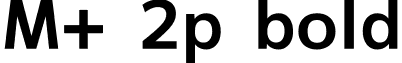 M+ 2p bold font - mplus-2p-bold.ttf