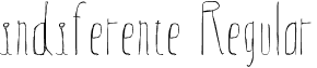 indiferente Regular font - indiferente.ttf