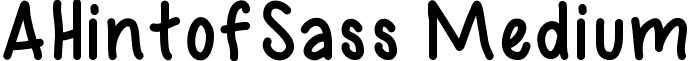 AHintofSass Medium font - AHintofSass.ttf