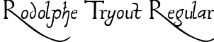 Rodolphe Tryout Regular font - RODOT___.TTF