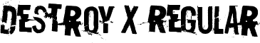 Destroy X Regular font - Destroy_x.ttf