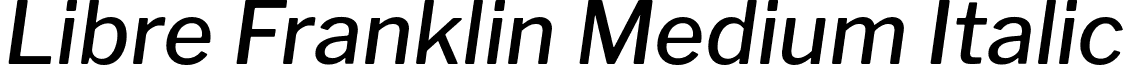 Libre Franklin Medium Italic font - LibreFranklin-MediumItalic.otf