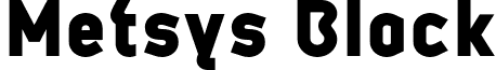 Metsys Black font - Metsys-Black.otf