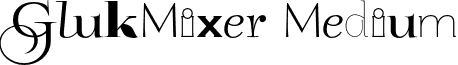 GlukMixer Medium font - GlukMixer.otf